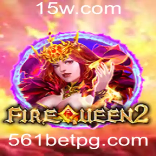 Explorando o Mundo Empolgante de FireQueen2 e 561Bet